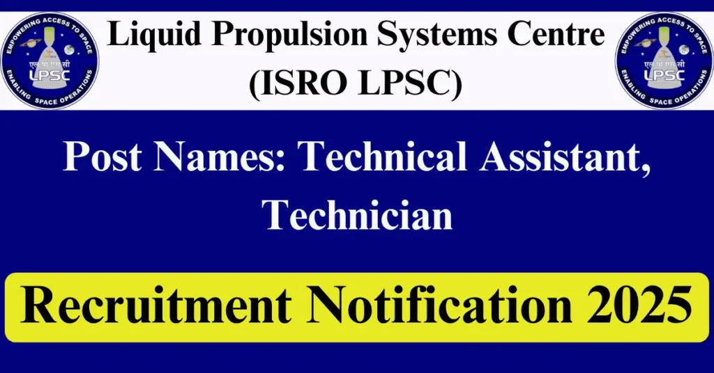 ISRO LPSC Recruitment 2025