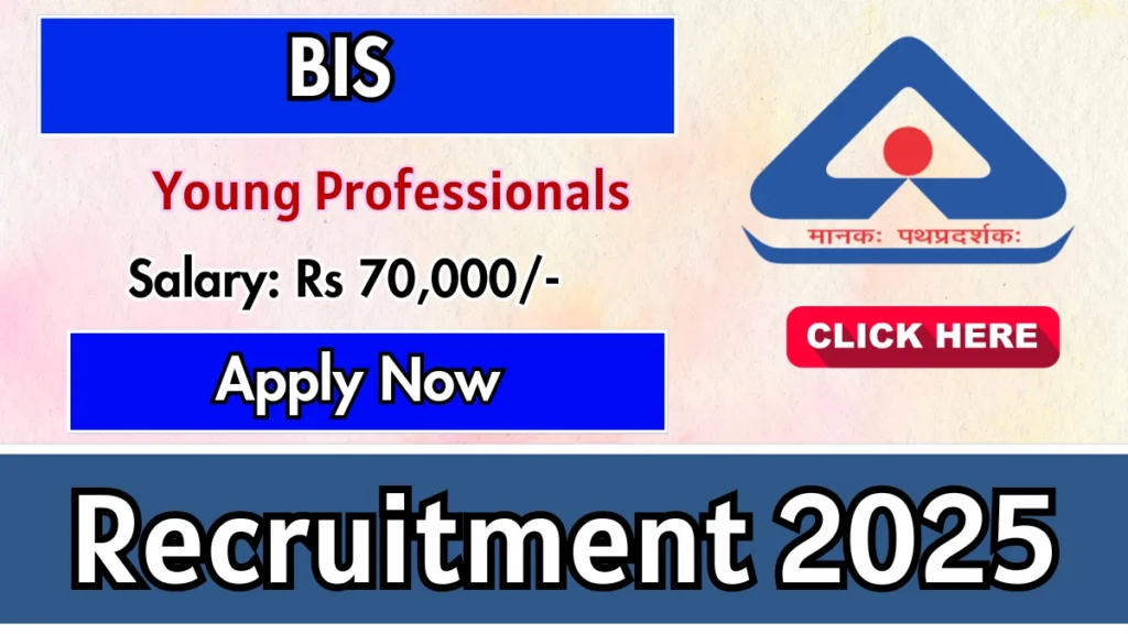 BIS Recruitment 2025
